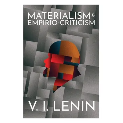 "Materialism and Empirio-criticism" - "" ("Lenin V. I.")