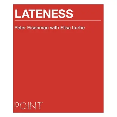 "Lateness" - "" ("Eisenman Peter")