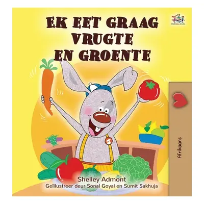 "I Love to Eat Fruits and Vegetables (Afrikaans Children's book)" - "" ("Admont Shelley")