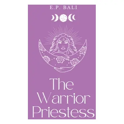 "The Warrior Priestess (Pastel Edition)" - "" ("Bali E. P.")