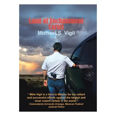 "The Land of Enchantment Cartel" - "" ("Vigil Michael S.")