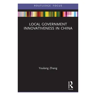 "Local Government Innovativeness in China" - "" ("Zhang Youlang")