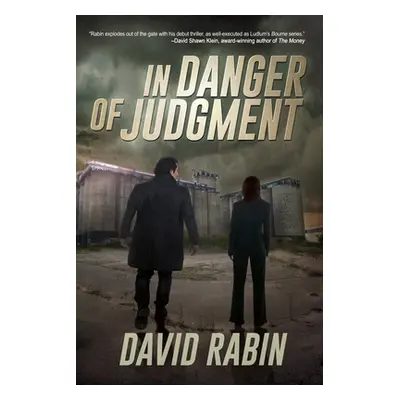 "In Danger of Judgment: A Thriller" - "" ("Rabin David")