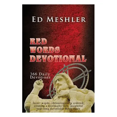 "Red Words Devotional" - "" ("Meshler Ed")