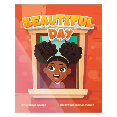 "Beautiful Day" - "" ("Savage Latonya")