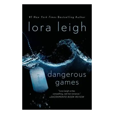 "Dangerous Games" - "" ("Leigh Lora")