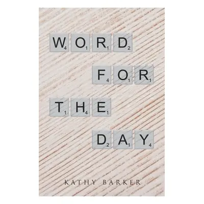 "Word for the Day" - "" ("Barker Kathy")