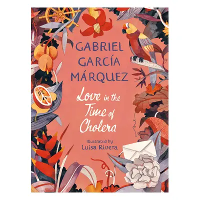 "Love in the Time of Cholera (Illustrated Edition)" - "" ("Garca Mrquez Gabriel")