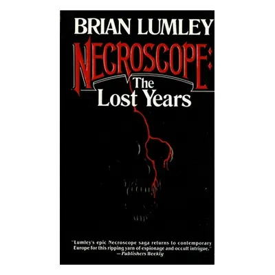 "Necroscope: The Lost Years" - "" ("Lumley Brian")