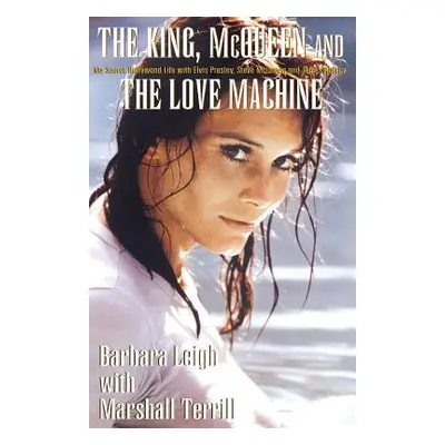 "The King, McQueen and the Love Machine" - "" ("Terrill Marshall")