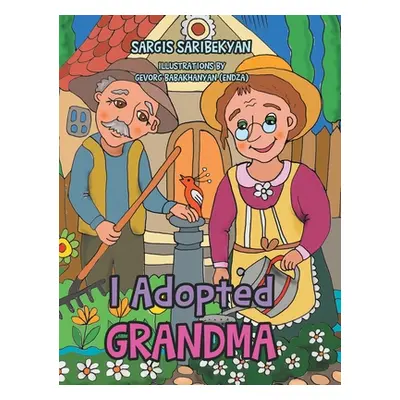 "I Adopted Grandma" - "" ("Saribekyan Sargis")