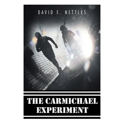 "The Carmichael Experiment" - "" ("Nettles David E.")