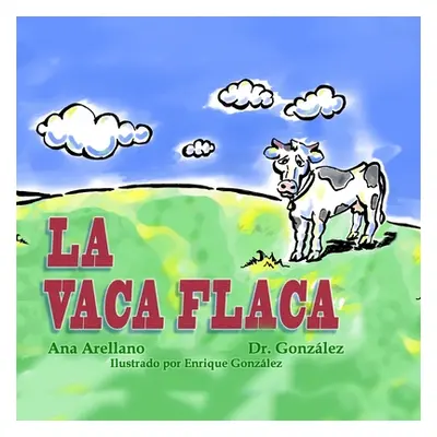 "La Vaca Flaca" - "" ("Arellano Ana")