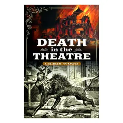 "Death in the Theatre" - "" ("Wood Chris")