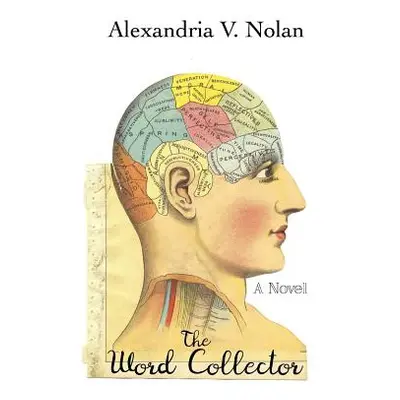 "The Word Collector" - "" ("Nolan Alexandria V.")