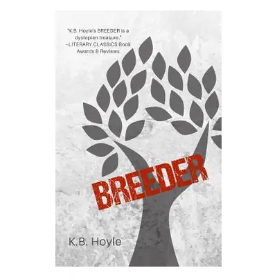 "Breeder" - "" ("Hoyle K. B.")