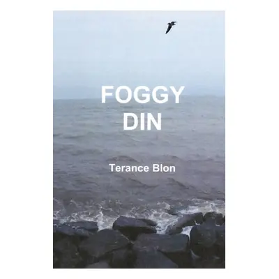 "Foggy Din" - "" ("Blon Terance")