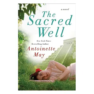 "The Sacred Well" - "" ("May Antoinette")