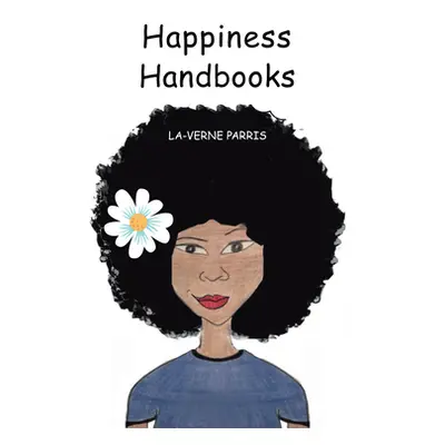 "Happiness Handbooks" - "" ("La-Verne Parris")