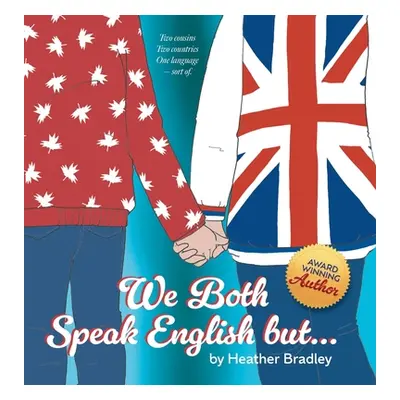 "We Both Speak English but..." - "" ("Bradley Heather")