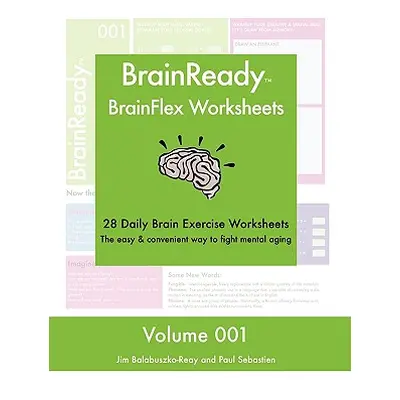 "Brainready - Brainflex Worksheets, Volume 1" - "" ("Sebastien Paul")