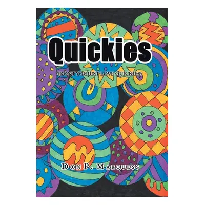 "Quickies: (Don't You Just Love Quickies)" - "" ("Marquess Don P.")