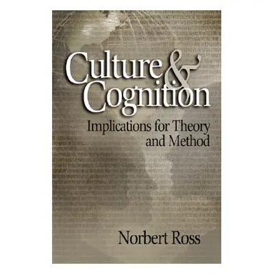 "Culture and Cognition: Implications for Theory and Method" - "" ("Ross Norbert Otto")