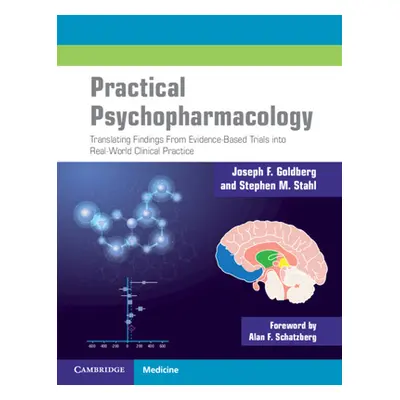 "Practical Psychopharmacology: Translating Findings from Evidence-Based Trials Into Real-World C