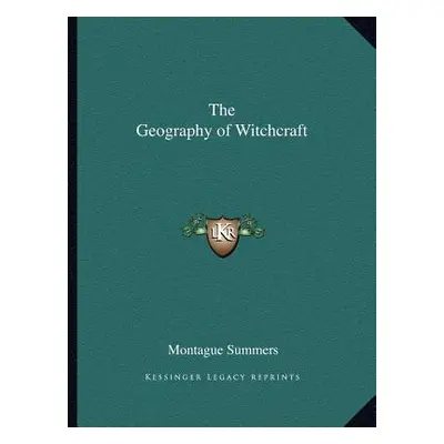 "The Geography of Witchcraft" - "" ("Summers Montague")