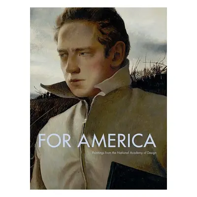 "For America: Paintings from the National Academy of Design" - "" ("McCarthy Jeremiah William")