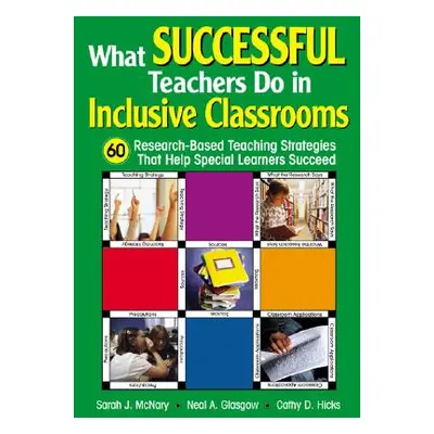 "What Successful Teachers Do in Inclusive Classrooms: 60 Research-Based Teaching Strategies That