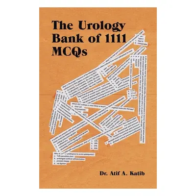 "The Urology Bank of 1111 Mcqs" - "" ("Katib Atif a.")