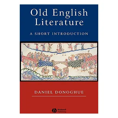 "Old English Literature: A Short Introduction" - "" ("Donoghue Daniel")