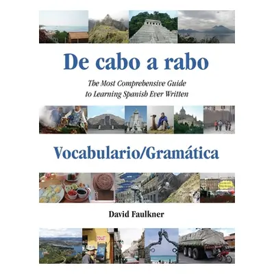 "De cabo a rabo - Vocabulario/Gramtica: The Most Comprehensive Guide to Learning Spanish Ever Wr