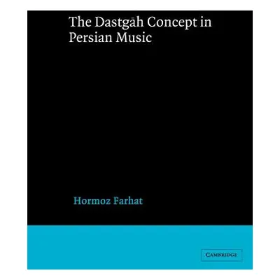 "The Dastgah Concept in Persian Music" - "" ("Farhat Hormoz")