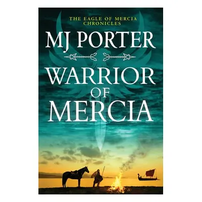 "Warrior of Mercia" - "" ("Porter Mj")