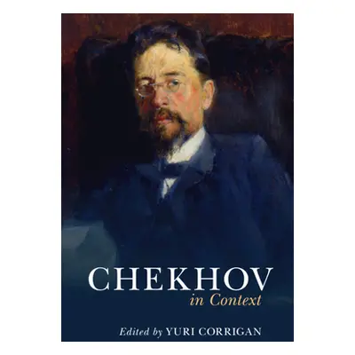 "Chekhov in Context" - "" ("Corrigan Yuri")