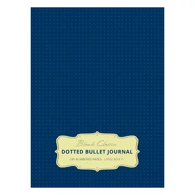 "Large 8.5 x 11 Dotted Bullet Journal (Royal Blue #8) Hardcover - 245 Numbered Pages" - "" ("Bla