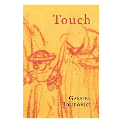 "Touch" - "" ("Josipovici Gabriel")