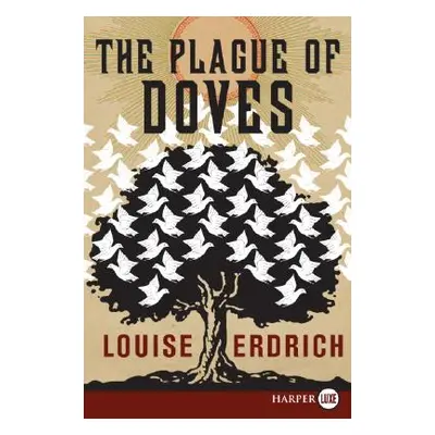 "The Plague of Doves" - "" ("Erdrich Louise")