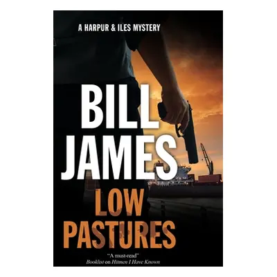 "Low Pastures" - "" ("James Bill")