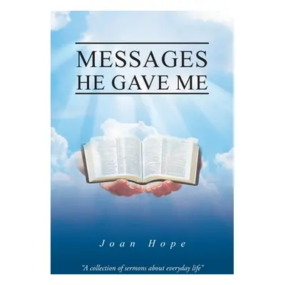 "Messages He Gave Me" - "" ("Hope Joan")