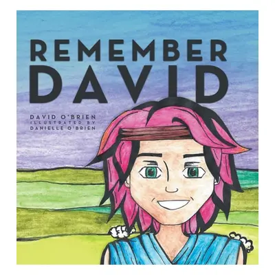 "Remember David" - "" ("O'Brien David")