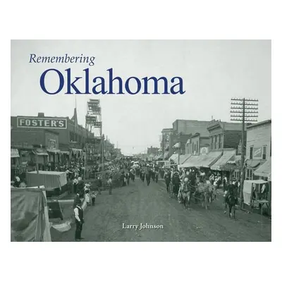 "Remembering Oklahoma" - "" ("Johnson Larry")