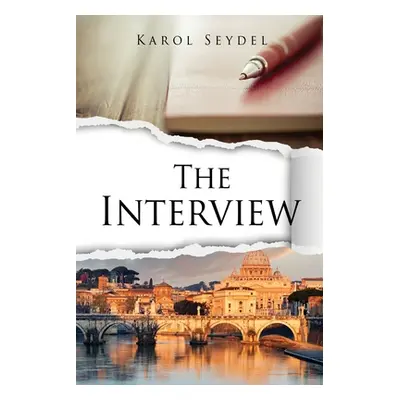 "The Interview" - "" ("Seydel Karol")