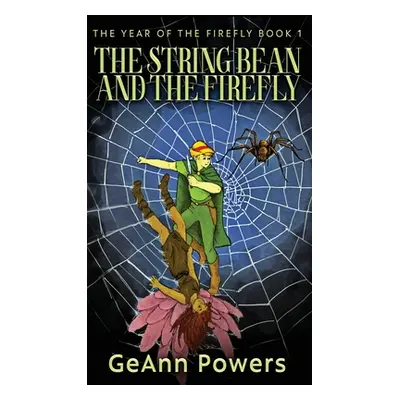 "The String Bean And The Firefly" - "" ("Powers Geann")