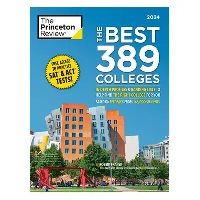 "The Best 389 Colleges, 2024: In-Depth Profiles & Ranking Lists to Help Find the Right College f