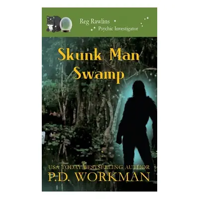 "Skunk Man Swamp" - "" ("Workman P. D.")