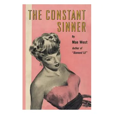 "The Constant Sinner" - "" ("West Mae")