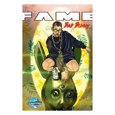 "Fame: : Bad Bunny: Bad Bunny" - "" ("Esquivel Eric")